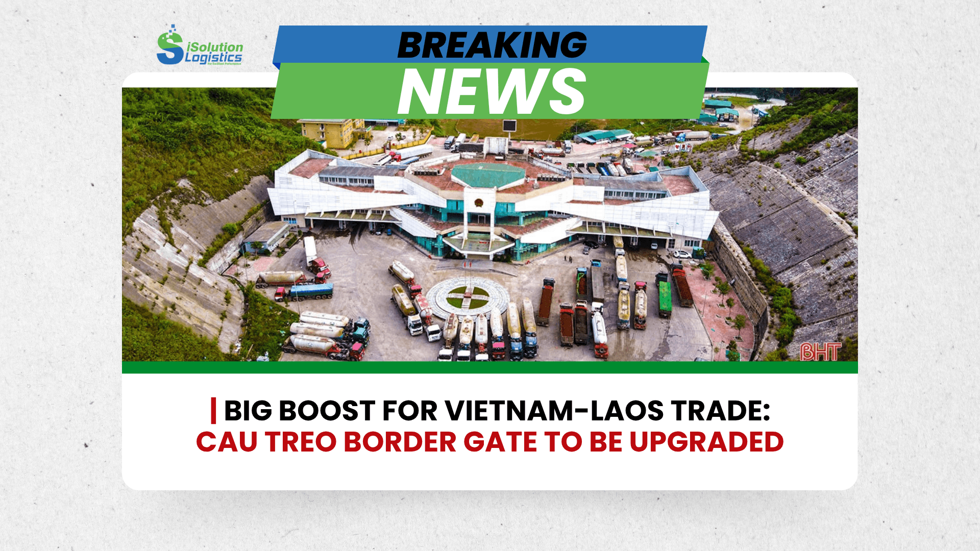 HA TINH APPROVES INVESTMENT PLAN TO UPGRADE CAU TREO INTERNATIONAL BORDER GATE INFRASTRUCTURE